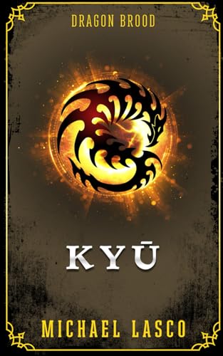 Kyū (Dragon Brood #2)