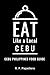 Eat Like a Local-Cebu : Ceb...