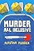 Murder All Inclusive: Hilar...