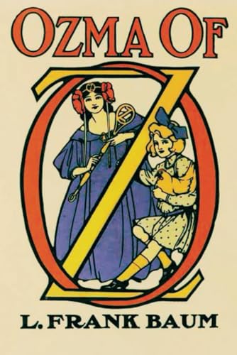 Ozma of Oz: Illustrated Classics