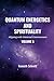 Quantum Energetics and Spirituality Volume 5: Aligning with Universal Consciousness