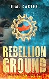 Rebellion Ground:...