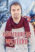 Gingerbread Mistletoe