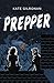 Prepper (Prepper #1)