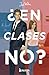 ¿En clases no?