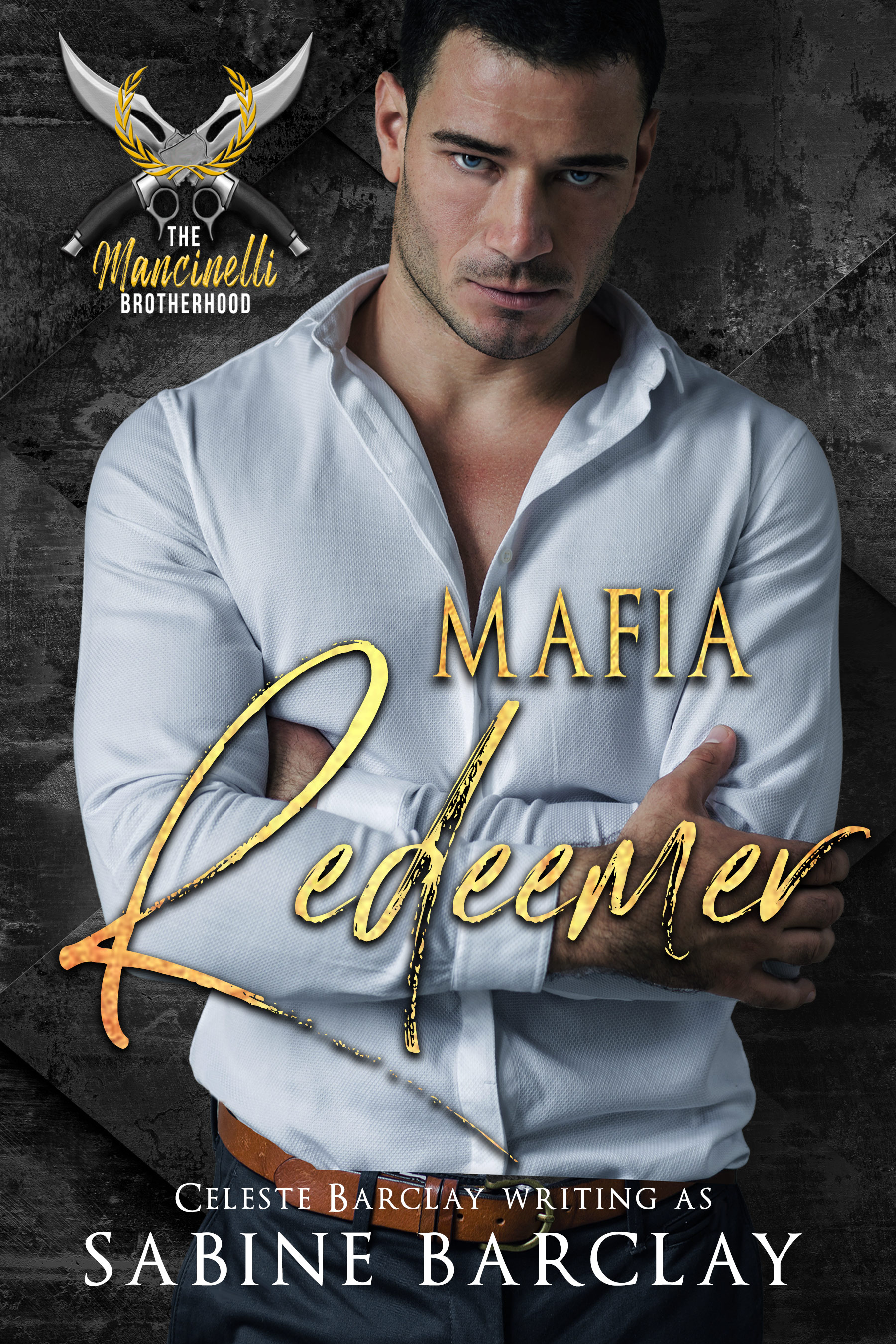 Mafia Redeemer (The Mancinelli Brotherhood #5)