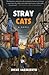 Stray Cats by Irene Carolina A. Sarmiento