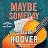 Maybe Someday by Colleen Hoover