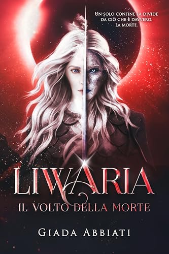 Liwaria - Il volto della morte (Liwaria #2)