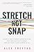 Stretch Not Snap: Create A ...
