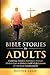 Bible Stories for Adults: E...