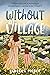 Without a Village by Rebecca Pierce
