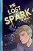The Lost Spark by H.M. Johnson