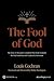 The Fool of God: The Story ...