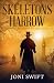 The Skeletons of Harrow (Ed...