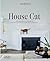 House Cat: Inspirational In...