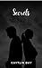 Secrets (The Secrets Series...