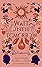 Wait Until Tomorrow (An Evraft Novella)