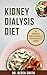 KIDNEY DIALYSIS DIET by Becca Smith