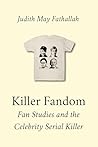 Killer Fandom: Fa...