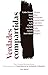 Verdades compartidas: Nueve lecturas latinoamericanas de los archivos de la Comisión de la Verdad (Spanish Edition)