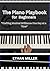 THE PIANO PLAYBOOK FOR BEGINNERS: Crafting Musical Brilliance One Key at a Time