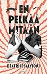 En pelkää mitään by Beatrice Salvioni