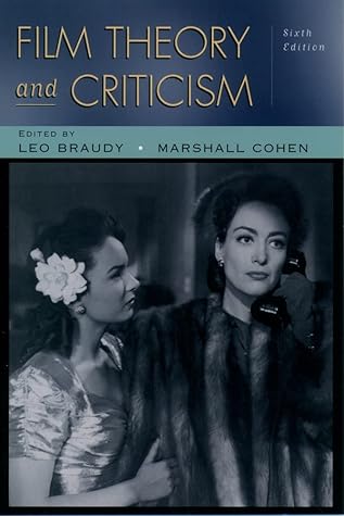 Film Theory and Criticism: Introductory Readings