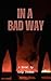 In a Bad Way