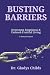Busting Barriers by Gladys  Childs