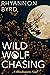 Wild Wolf Chasing (Bloodrunners, #9)