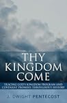 Thy Kingdom Come:...