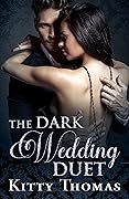 The Dark Wedding Duet