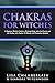 Chakras for Witches: A Beginner’s Guide to the Magic of the Body, Energy Healing, and Creating a Balanced Life (Witchcraft for Beginners)