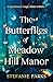 The Butterflies of Meadow Hill Manor by Stefanie Parks