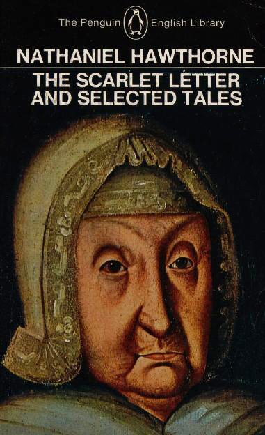 The Scarlet Letter and Selected Tales