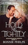 Hold Me Tightly