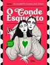 O Conde Esqueleto by Elizabeth Caroline Grey