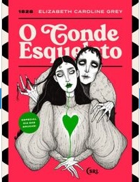 O Conde Esqueleto (Sociedade das Relíquias Literárias #43)