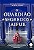 O Guardião de Segredos de Jaipur (Trilogia Jaipur, #2)