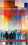 Minding My Own Me