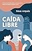 Caída libre (Spanish Edition)