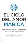 El ciclo del amor marica by Gabriel J. Martín