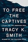 To Free the Capti...