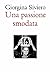 Una passione smodata