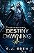 Destiny Dawning