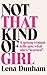 Not That Kind of Girl: A Young Woman Tells You What She's Learned by Lena Dunham (2014-10-09)
