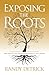 Exposing The Roots: How Hope in Your Future Brings Power to Your Present