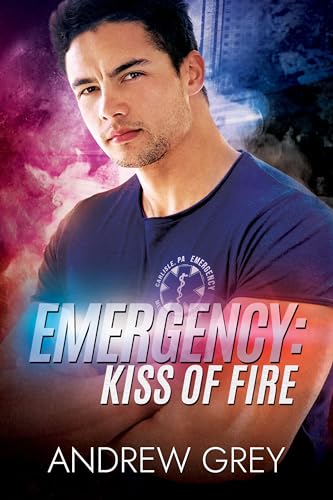 Emergency: Kiss of Fire (Carlisle Emergency #1)