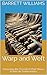 Warp and Weft: Unraveling t...